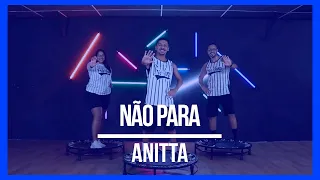 #TBT Anitta - Não Para | Coreografia Free Jump | #borapular