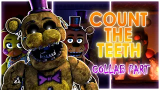 FNAF - SFM | Count the Teeth Collab Part Remake for @Mango5_