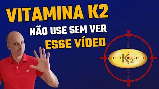 VITAMINA K2 Não USE Sem Ver esse Vídeo || Dr. Moacir Rosa