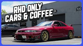 I went to a RHD ONLY Cars & Coffee !