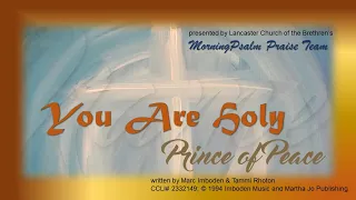 You Are Holy (Prince of Peace) song video with lyrics