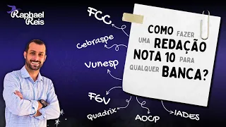 Como fazer uma redação nota 10 para qualquer banca? | Com Prof. Raphael Reis