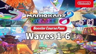 Mario Kart 8 Deluxe Booster Course Pass - Overview Trailers for Waves 1-6