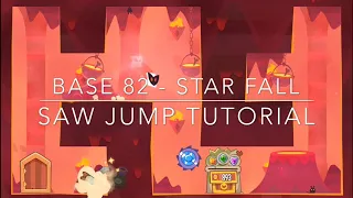 King of thieves - Star Fall Saw Jump Tutorial ( base 82 )