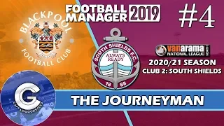 Let’s Play FM19 Journeyman | South Shields S3 E4 | BLACKPOOL | A Football Manager 2019 Story