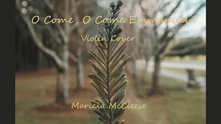 O Come, O Come Emmanuel - Violin Cover