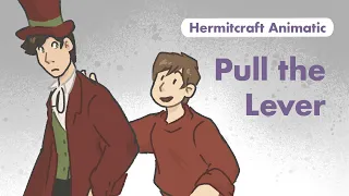 Pull the Lever! || Hermitcraft Animatic