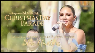 Katharine McPhee Foster & David Foster - Blue Christmas @ Magical Disney’s Christmas Day Parade