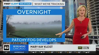 Chicago First Alert Weather: Patchy fog overnight