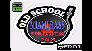 Miami Bass Vol. 05 Ed DJ (Rio)