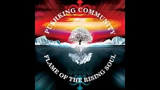 PUSHKING COMMUNITY - Flame Of The Rising Soul (Full Live Album) 2018