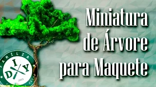 MINIATURA DE ÁRVORE PARA MAQUETE - FAMÍLIA DIY