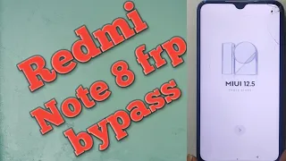 Redmi note 8 frp bypass || miui 12.5 without PC || redmi note 8 Google account remove ||