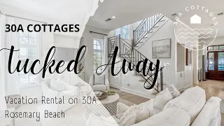 Tucked Away | Beautiful Beach Rental in Rosemary Beach | 30A Rental | By 30A Cottages