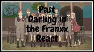 Past Darling In The Franxx React|Part 1