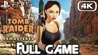TOMB RAIDER 3 REMASTERED Gameplay Walkthrough FULL GAME (4K 60FPS) No Commentary