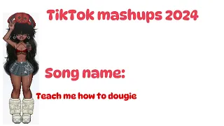 TikTok Mashups 2024 (Not Clean And Song Names  Included