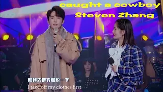 Cowboy Steven Zhang! Sing and dancing 张新成Zhang Xincheng 嗨唱 牛仔很忙 神仙唱跳