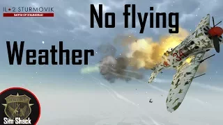 Really no flying weather - IL-2: Battle of Stalingrad