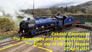 Eskdale Excursion: The Ravenglass & Eskdale Railway's season opening 27 4 2021