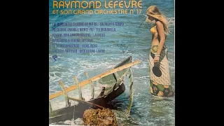 Raymond Lefèvre Et Son Grand Orchestre Nº 17, album