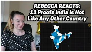 Rebecca Reacts: 11 Proofs India Is Not Like Any Other Country