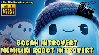 ANAK INTROVERT YANG MEMILIKI ROBOT RUSAK - Alur Film Rons Gone Wrong (2021)