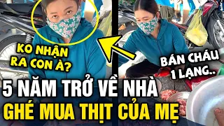 Thanh niên 'XA NHÀ 5 NĂM' bất ngờ 'GHÉ CHỢ' mua thịt bò của mẹ và cái kết ẤM LÒNG | Tin 3 Phút