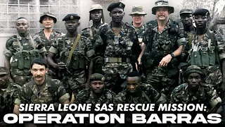 Operation Barras: SAS Rescue Op in Sierra Leone