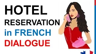 French Lesson 60 - Hotel room Booking Reservation on the phone - Formal Dialogue Conversation