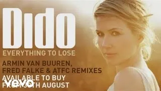 Dido - Everything To Lose (Audio) (Armin van Buuren Remix)