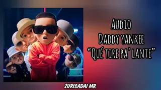 "Que tire pa'lante" - Daddy Yankee (Audio)