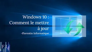 Comment mettre à jour Windows 10 vers une version plus récente