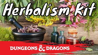 How to Use the Herbalism Kit in Dungeons & Dragons 5E
