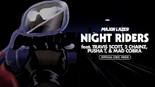 Major Lazer - Night Riders(feat. Travi$ Scott, 2 Chainz, Pusha T, & Mad Cobra)(Official Lyric Video)