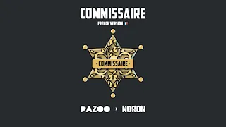 PAZOO x NoooN - COMMISSAIRE (Kommissar french version)