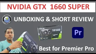 Nvidia Graphic Card GTX 1660 Super  - Unboxing and short review