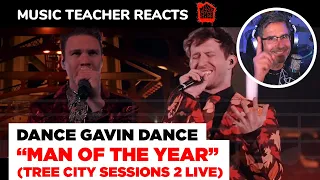 Music Teacher REACTS TO Dance Gavin Dance "Man Of The Year" (Tree City Sessions 2 Live) | EP 119