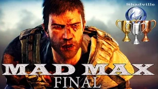 Mad Max (PS4) Прохождение игры #56: Помойка и Члем (Финал и Платина)