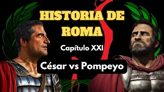 CÉSAR vs POMPEYO - HISTORIA DE ROMA - BATALLA DE FARSALIA DIRRAQUIO (Cap. XXI) - PODCAST DOCUMENTAL