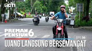 Ujang Langsung Semangat Dikabarin Cecep - PREMAN PENSIUN 6 Part (3/4)