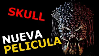 NUEVA PELICULA DEL DEPREDADOR - "SKULL"