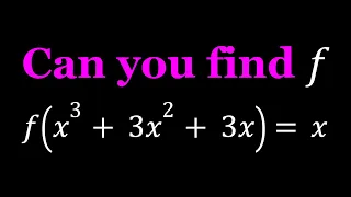 Solving f(x^3+3x^2+3x)=x in Two Ways