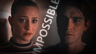● Betty + Archie | Impossible