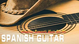 Spanish Guitar - Gitar - Guitarra | Memories Romantic Music 80s 90s