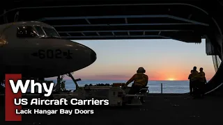 The Secrets of US Aircraft Carriers: The Absence of Hangar Bay Doors