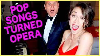 POP SONGS TURNED OPERA