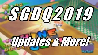 SGDQ 2019 - Thoughts, Updates, & More!