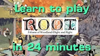 Learn to Play Root in 24 Minutes (with updated rules)