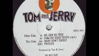 Tom and Jerry - Baby Dont Shout.